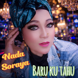 Baru Ku Tahu by Nada Soraya