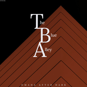 Omaha After Dark by The Blue Alley