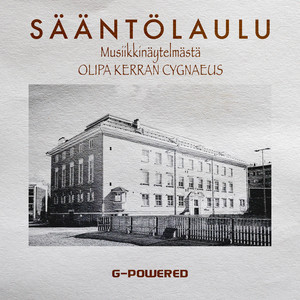 Sääntölaulu - Musiikkinäytelmästä Olipa kerran Cygnaeus by G-Powered