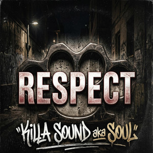 Respect by Killa Sound aka Soul