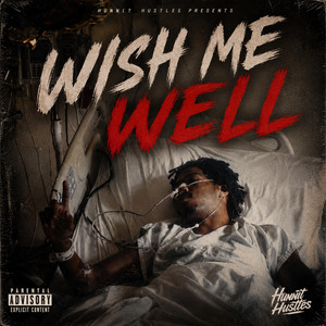 Wish Me Well by Bad Wil