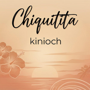 Chiquitita by Kinioch