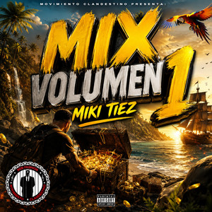 Mix volumen 1 by Movimiento Clandestino RD, MIKI TIEZ