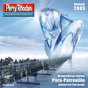 Para-Patrouille - Perry Rhodan - Erstauflage 2805 (Ungekürzt)