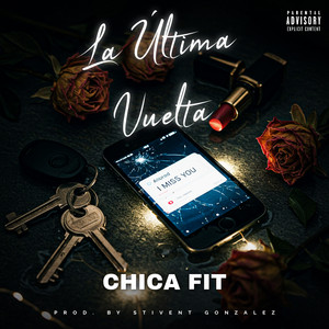 La Última Vuelta by Chica Fit