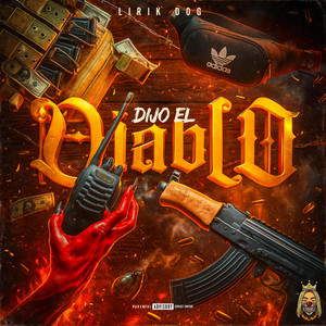 Lirik Dog - DIJO EL DIABL0