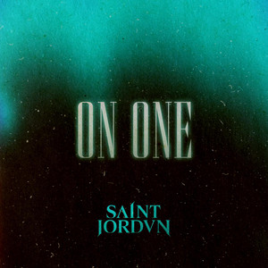 On One by SAINT JORDVN