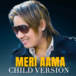 Meri Aama Child Version