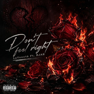 Don't Feel Right by LaVonnta, RJAE