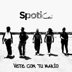 Vete con tu marío by Spoticai