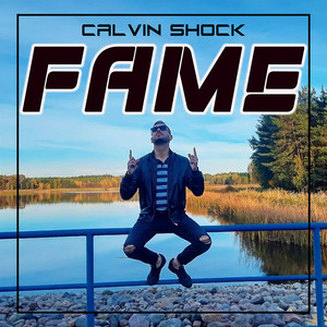 Fame - Original Mix by Calvin Shock