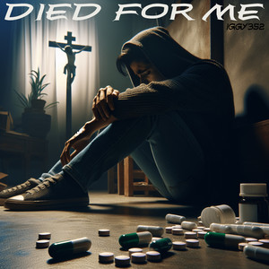 Died For Me by iggy352