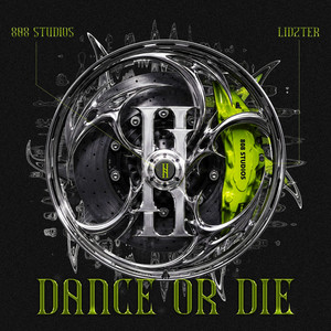 DANCE OR DIE by LIDZTER