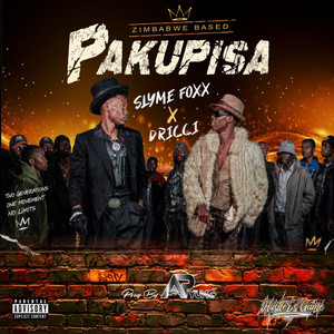 Pakupisa by Slyme Foxx, Dricci