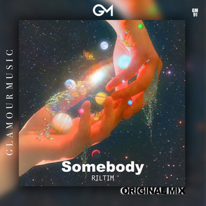 Somebody by RILTIM