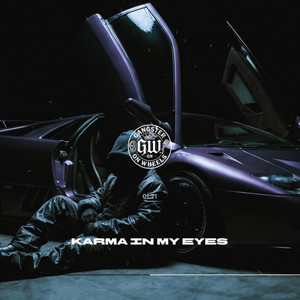 Karma In My Eyes by GANGSTER ON WHEELS