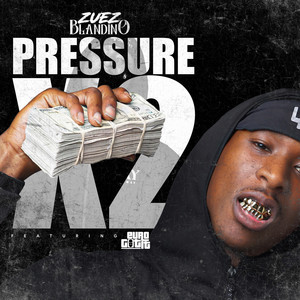 Pressure by Zuez Blandino, King Gotit