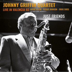 Just Friends (Live) — Johnny Griffin