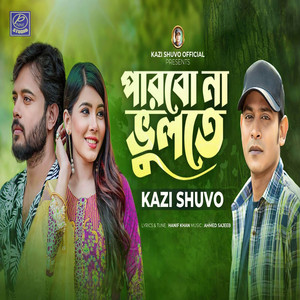 KAZI SHUVO - Parbona Vulte