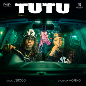 Tutu by Yeison L' Broco, Dave Produce, Jhonnax Moreno