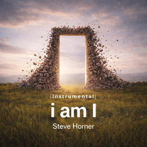 i am I - Instrumental by Steve Horner