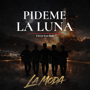 La Moda - Pídeme la Luna