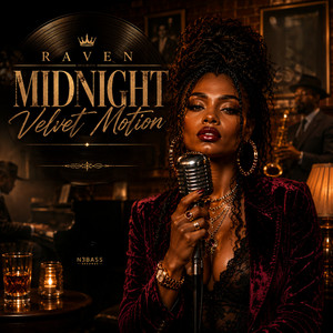 Midnight Velvet Motion by Raven, R&B Vanguard
