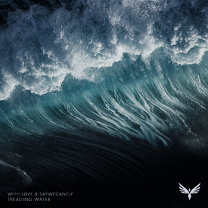 Treading Water by With Løve, SayWeCanFly