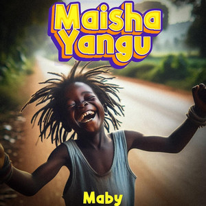 Maby - Maisha Yangu