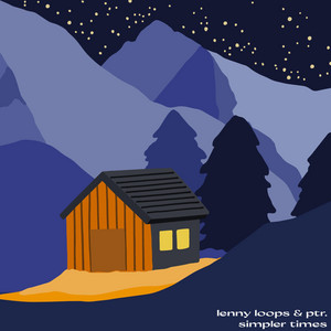 Simpler Times by Lenny Loops, Ptr.