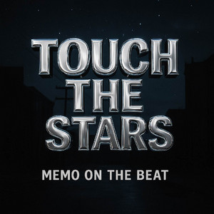 Touch the Stars by Memo On The Beat