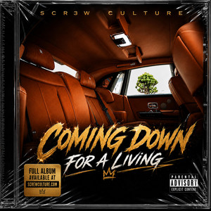 Coming Down for a Living - Chopped & Scr3wed by Screw Culture