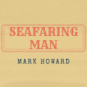 Seafaring Man by Mark Howard