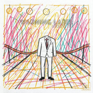 Warning Label by Groove Era
