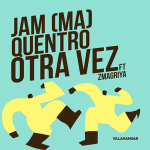 Otra Vez by JAM (MA), Quentro, ZMAGRIYA