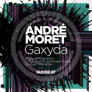 Gaxyda - D-Nox & Beckers Remix by André Moret, D-Nox, Beckers