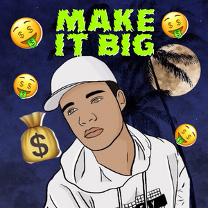 Make It Big