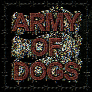 Army of Dogs by Profanation