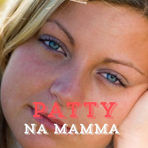 Patty - Na mamma