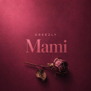 MAMI by Greezly
