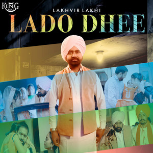 Lakhvir Lakhi - Lado Dhee