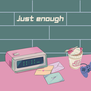 Just Enough by Stic Ember