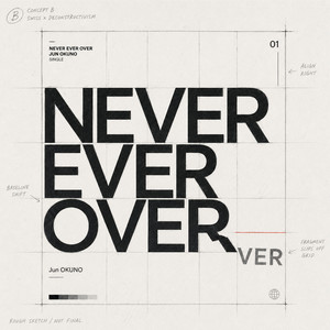 Never Ever Over by Jun OKUNO