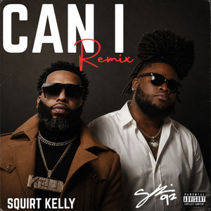 Can I - Remix by Snoobie92, Squirt Kelly