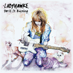 Ladyhawke · Paris is burning (Cut Copy Remix)