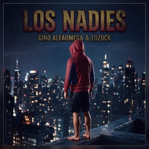 Los Nadies by Gino AlfaOmega