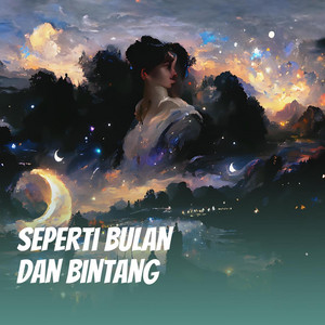 Seperti Bulan Dan Bintang by RANUN