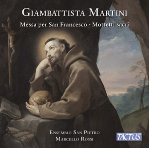 Martini: Messa per la Notte di San Francesco & Mottetti sacri