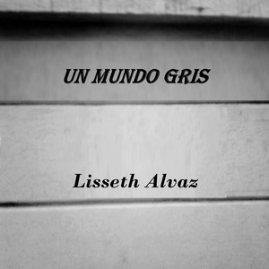Un mundo gris