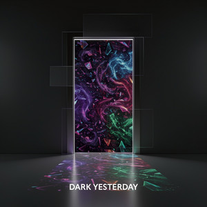 Dark Yesterday by Veltronic